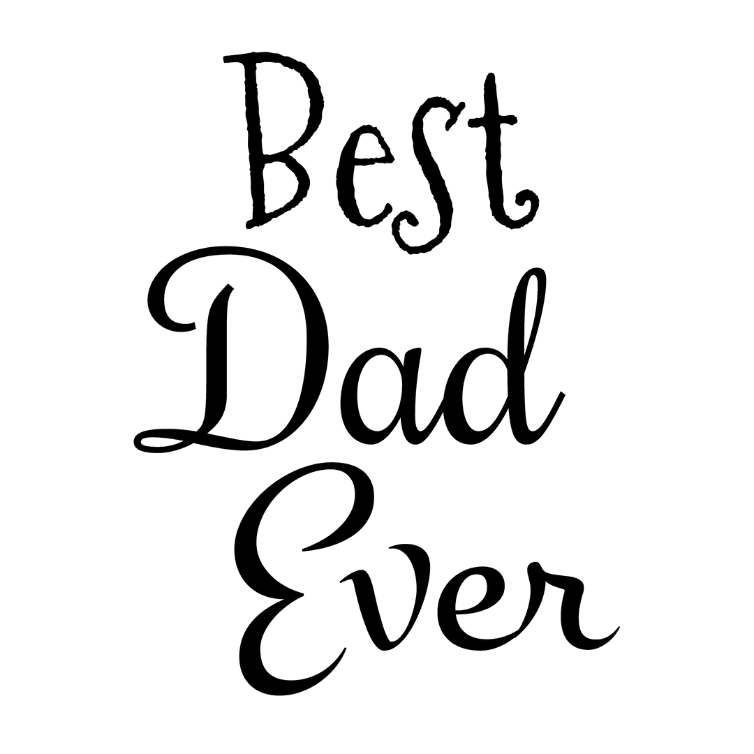 Best Dad Ever Text on Transparent Background for Love and Parenthood