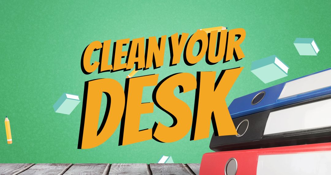 Motivational Reminder for Organizing Desks