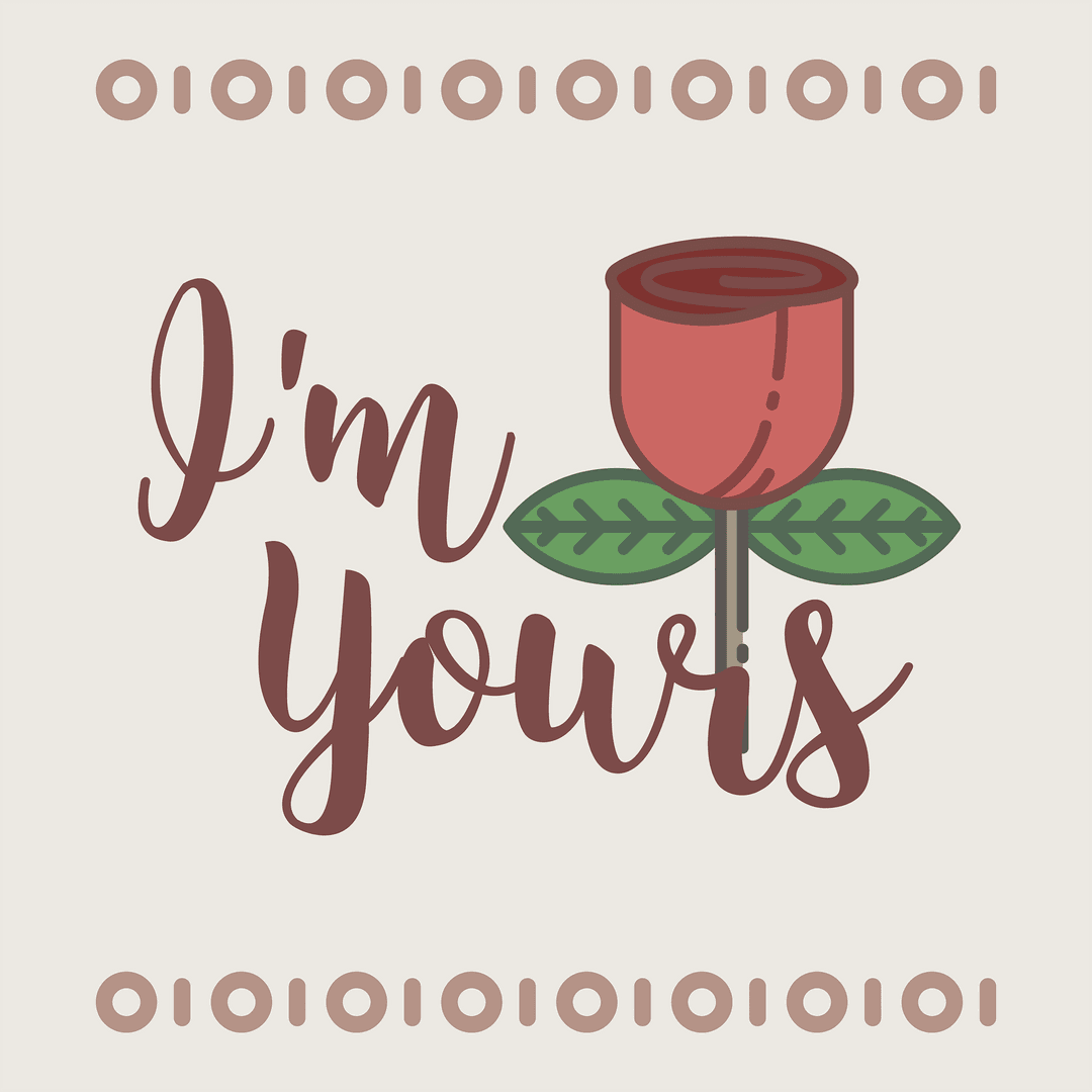 I'm Yours Card Rose Illustration on Transparent Background