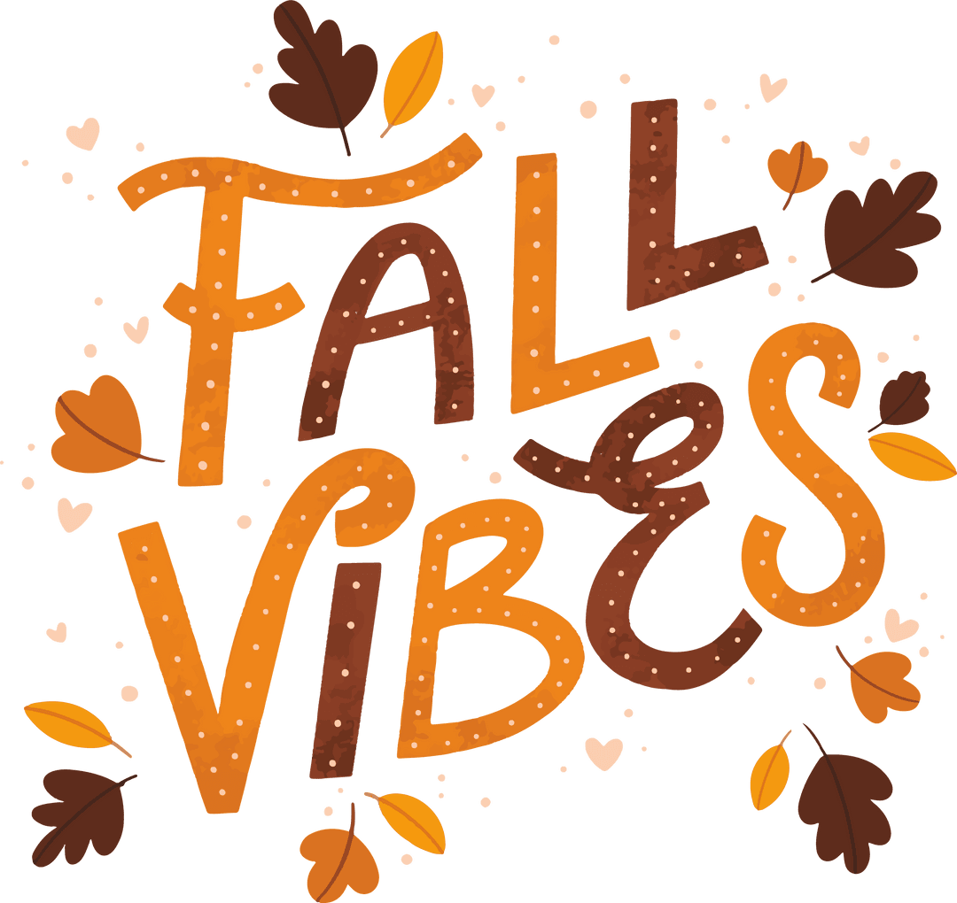 Transparent Fall Vibes Typography with Leaves and Hearts