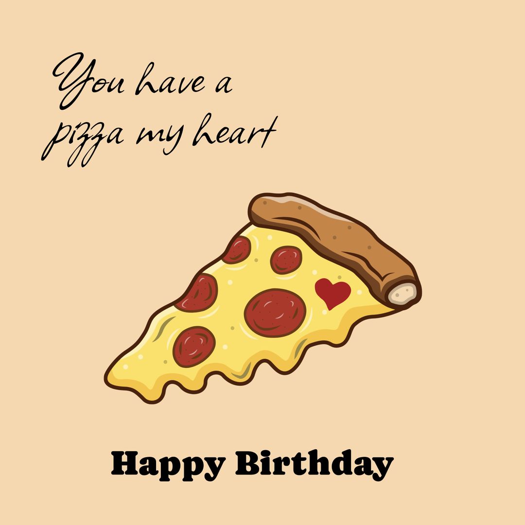 Fun Pizza-Themed Birthday Card with Heartfelt Message