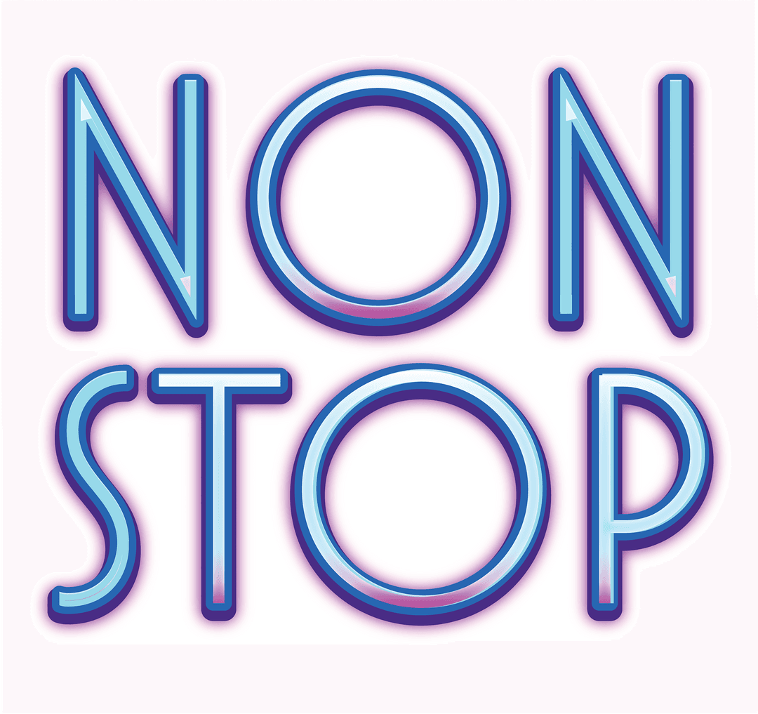 Transparent Neon Non Stop Sign on Clear Background