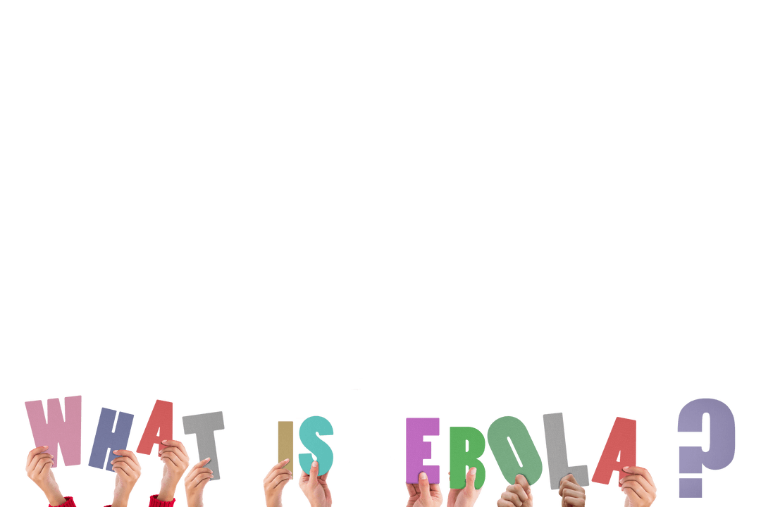 Transparent Typeface of What is Ebola Question Raised by Diverse Hands