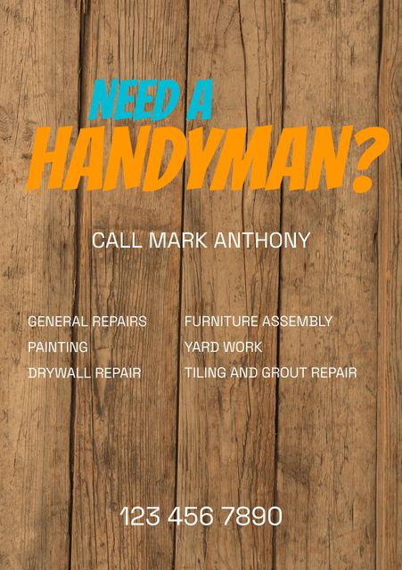 Handyman service advertisement with prominent contact information. Wooden background and list of services offered, including general repairs, painting, furniture assembly, yard work, drywall repair, and tiling. Ideal for promoting local handyman or home repair business. Eye-catching and easy-to-read format suitable for community bulletin boards, online posts, and print materials.