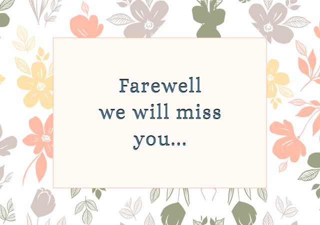 Farewell Message Over Flower Background - Download Free Stock Templates Pikwizard.com