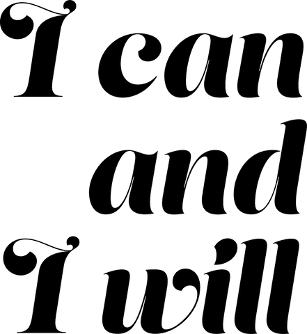 Inspirational 'i can and i will' transparent message