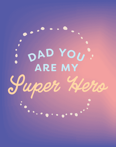 Dad You Are My Super Hero Transparent Greeting - Download Free Stock Videos Pikwizard.com
