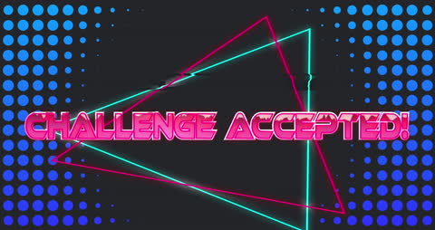 Animated Challenge Accepted Text Graphic with Neon Accent