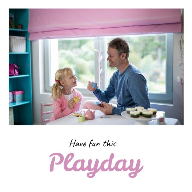 Composite of have fun this playday text with happy father and daughter playing together at home. national day, copy space, celebration, childhood, playful, family, friendship, campaign. happy fa