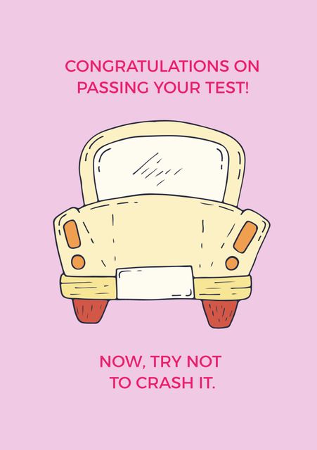 Fun and humorous banner for someone who has passed their driving test. Retro car illustration with motivational message makes it ideal for cards, social media posts, or certificates. Perfect for celebrating a significant milestone with a touch of humor.