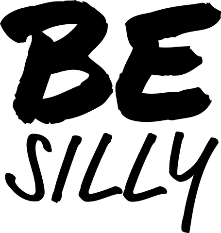 Be silly phrase in decorative font on transparent background