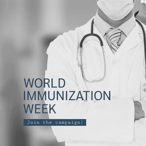 World Immunization Week Message with Doctor in Hospital - Download Free Stock Templates Pikwizard.com