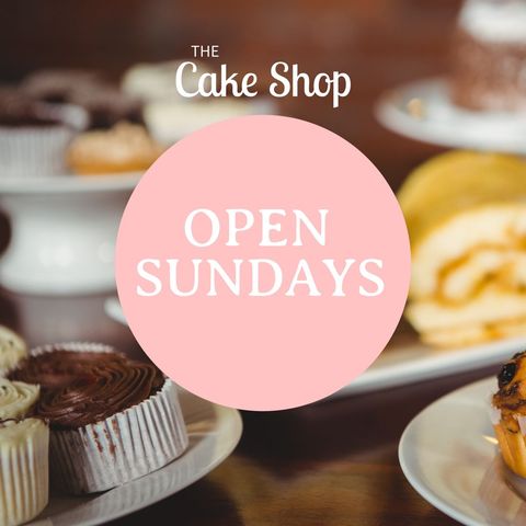 Promotion of bakery open sundays with selection of delicious cakes