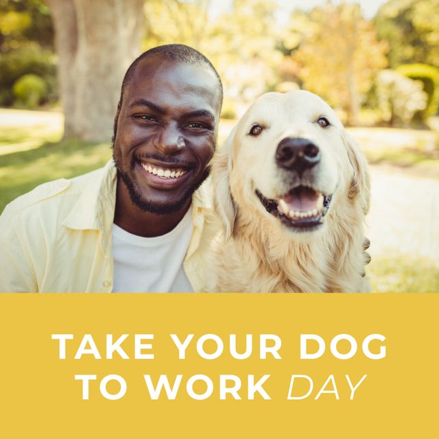 Take your dog to work day text over portrait of smiling african american man and pet dog in park. Campaign in support of working dog owners and their pets.