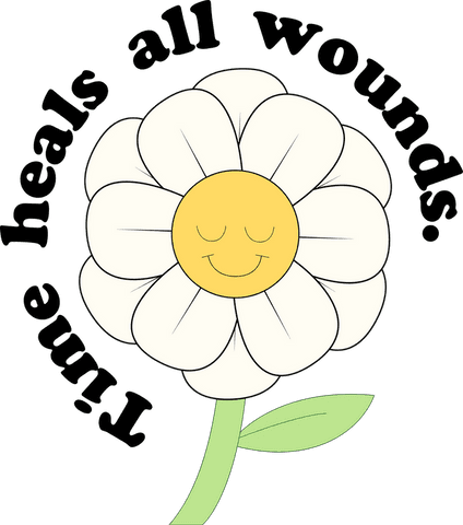 Transparent smiling daisy with time heals all wounds text