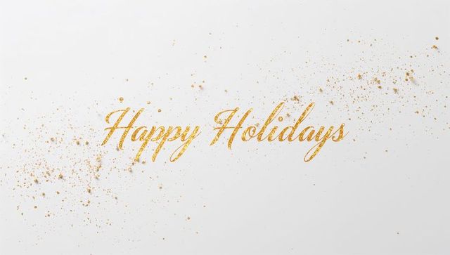 Elegant gold happy holidays cursive with glitter splatter on clean white background for cards
