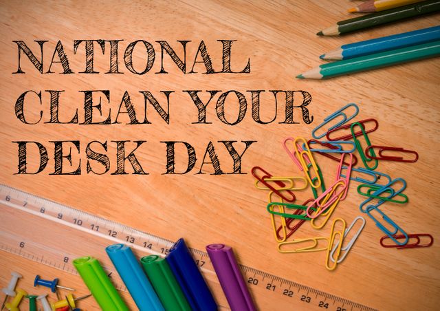Composite image of national clean your desk day text with office supplies at table. national clean your desk day, business and self awareness concept.