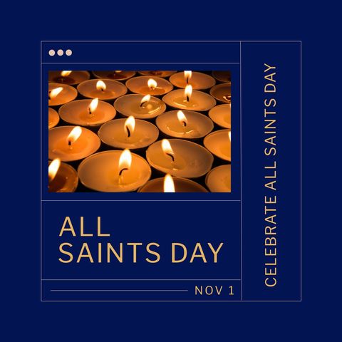 Composition of celebrate all saints day and nov 1 texts with candles over blue background. All saints day and celebration concept digitally generated image.