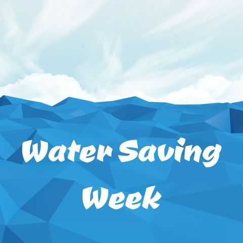Water saving week awareness graphic with text