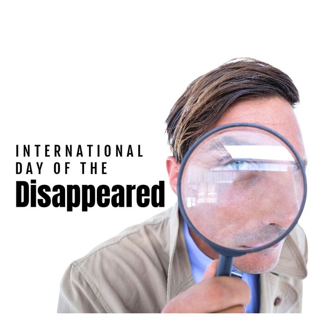 Caucasian young man looking with magnifying glass and international day of the disappeared text. Composite, white, copy space, searching, imprison, missing, kidnapped, awareness and alertness.