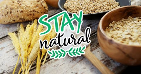 Stay Natural Sign with Organic Bread and Grains