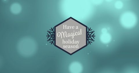 Magical Holiday Season Message on Green Background