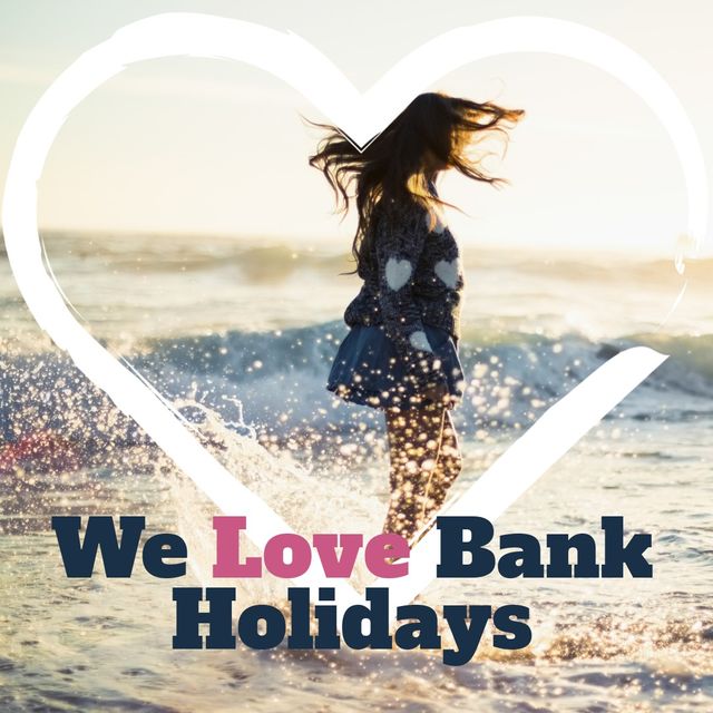 Digital composite image of woman enjoying at shore with we love bank holidays text, heart shape. bank, celebration, holiday, enjoyment, summer.