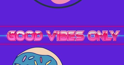 Good vibes only text over donuts on purple background