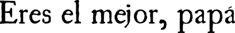 Eres el mejor papa illustration with transparent background
