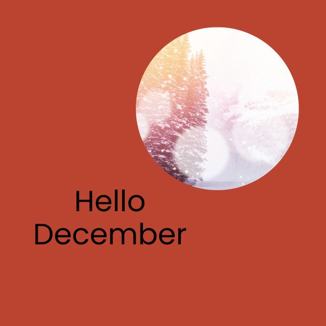 Hello December Winter Greeting with Snowy Landscape - Download Free Stock Templates Pikwizard.com