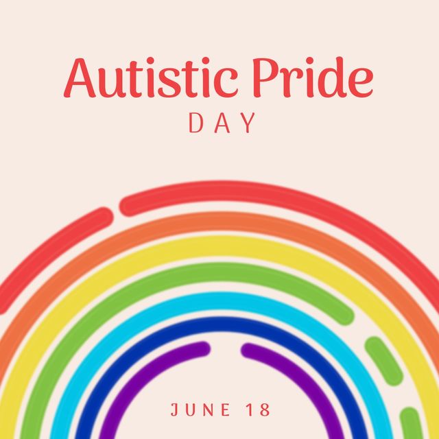 Illustration featuring Autistic Pride Day message with vibrant rainbow design. Perfect for use in social media posts, awareness campaigns, and celebration of autism and neurodiversity. Suitable for educational posters, community events, and inclusive design promotions highlighting support for autistic individuals.