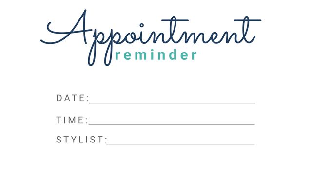 Perfect for beauty salons and personal care professionals, this elegant appointment reminder template features stylish typography on a clean, white background. It includes spaces to fill in the date, time, and stylist for a customizable and professional look. Ideal for digital use or printing for physical distribution to clients.