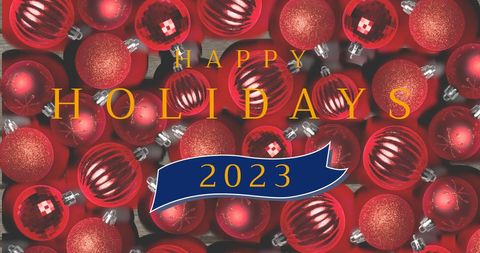 Happy holidays 2023 greeting with red christmas baubles
