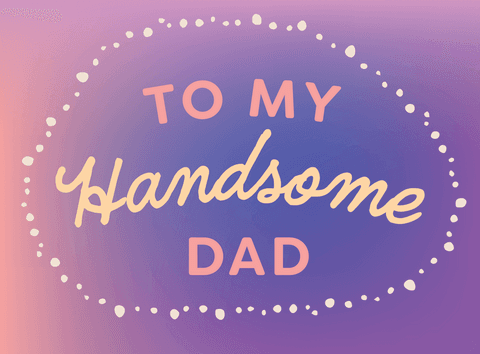 To My Handsome Dad Text on Transparent Background - Download Free Stock Videos Pikwizard.com