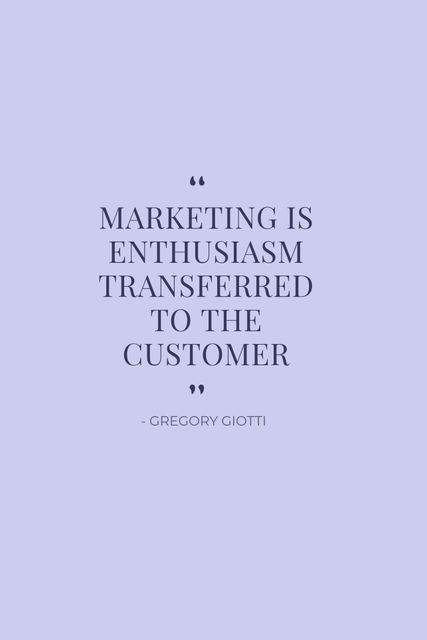 This template features an inspirational marketing quote against a purple background. Ideal for social media posts, wallpapers, and marketing campaigns, the quote by Gregory Giotti emphasizes the importance of enthusiasm in customer engagement. Its clean and elegant typography makes it suitable for professional and personal use, providing motivation and positive energy.