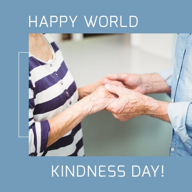 Image features senior couple holding hands with 'Happy World Kindness Day' text overlay. Perfect for articles about older adult relationships, campaigns promoting kindness and compassion, elderly care advocacy, human connection, and support for seniors.