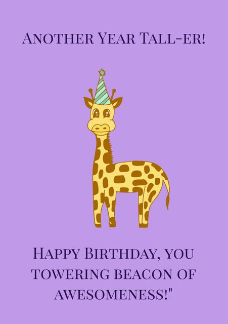 This illustration shows a cheerful giraffe wearing a party hat, standing tall on a purple background. The playful text adds a personal and motivational touch, ideal for birthday celebrations or marking significant milestones. Perfect for greeting cards, invitations, or posters that aim to spread joy and recognize personal achievements.
