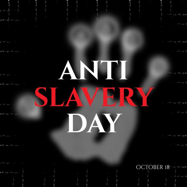 Illustration promoting Anti Slavery Day, featuring the text 'ANTI SLAVERY DAY' in bold on a blurred handprint against a black background. Suitable for awareness campaigns, social media posts, and educational materials focused on human rights and activism, particularly about preventing and fighting slavery.