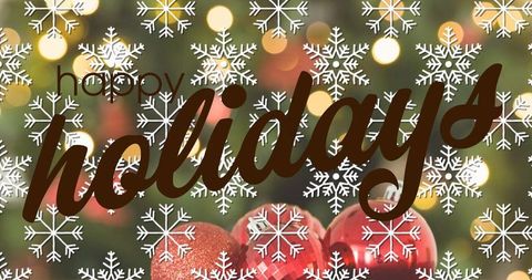 Happy holidays script over red baubles and snowflake overlays with warm bokeh decor lights