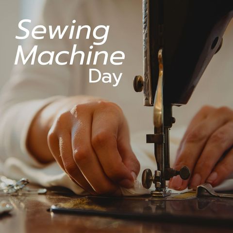 celebrating craftsmanship on sewing machine day - Download Free Stock Templates Pikwizard.com