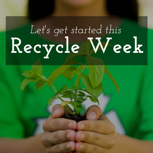 Image of recycle week over hands of biracial woman holding seedling in hands. Eco awareness, waste recycling and recycling week concept.