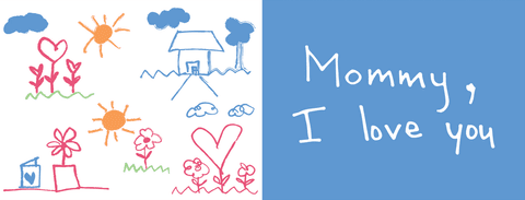 Transparent childlike drawings with text for mother's love