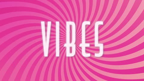 Vibes Text on Pink Swirling Radial Background