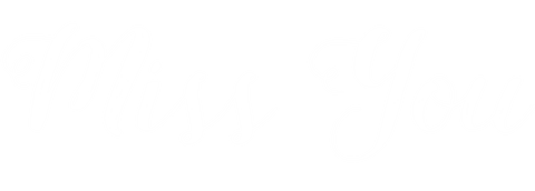 Miss you white elegant text on transparent background
