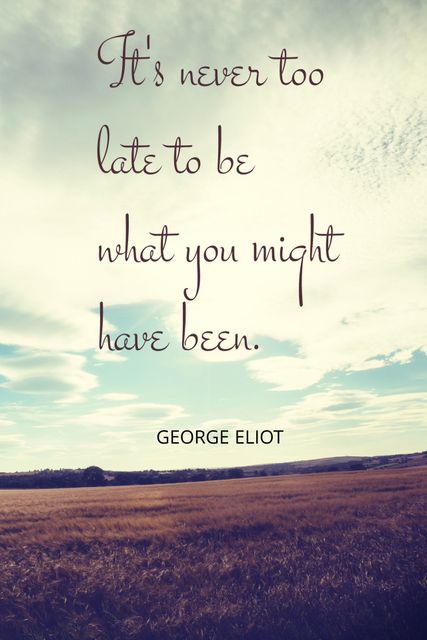 This image features an inspirational quote by George Eliot set against a peaceful field and expansive sky. It evokes feelings of hope and motivation, suggesting new beginnings and the possibility of becoming what one aspires to be. Ideal for use in social media posts, wellness blogs, personal empowerment presentations, and motivational speaking events.