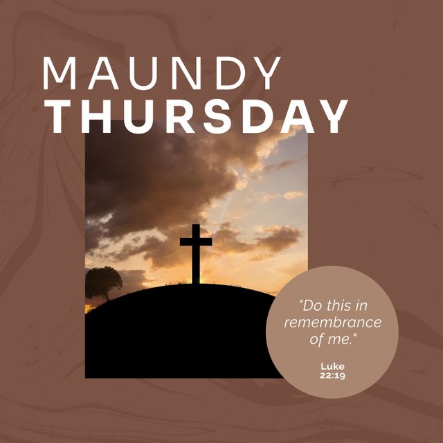 Maundy Thursday Celebration with Cross Silhouette and Biblical Quote - Download Free Stock Templates Pikwizard.com