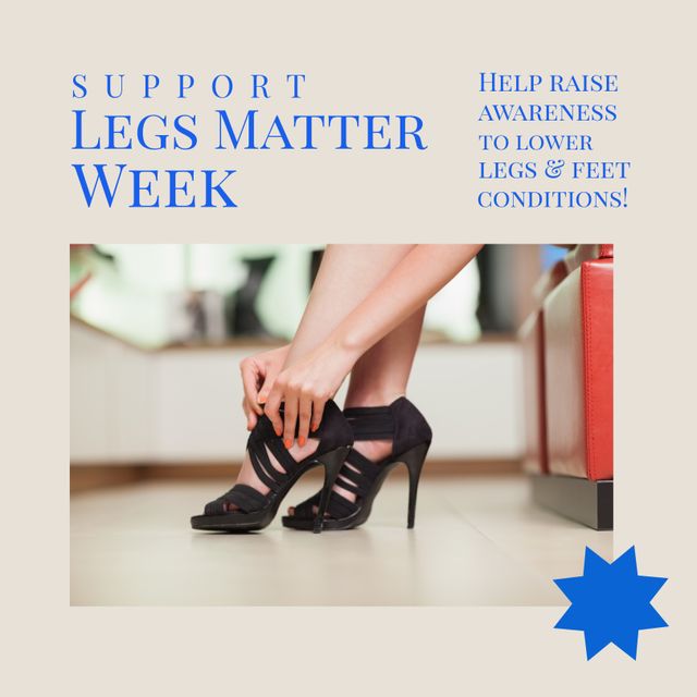 Composition of support legs matter week text with caucasian woman wearing high heels. Legs matter week and celebration concept digitally generated image.