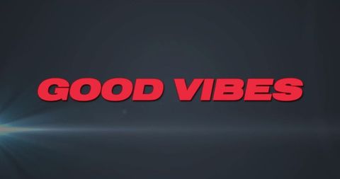 Bold red 3d good vibes text on dark blue-gray gradient with cinematic light flare, streak