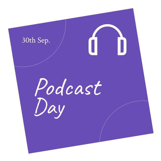 Illustration of headphones with podcast day and 30th sep text over violet and white background. Copy space, broadcasting, communication, media and technology concept.