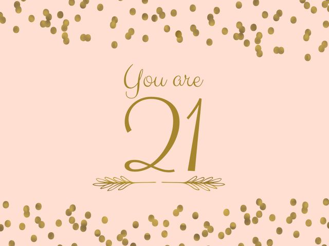 This image features a golden confetti birthday invitation template ideal for celebrating a 21st birthday. The design includes a delicate pink background adorned with gold confetti and elegant typography that reads 'You are 21'. Perfect for digital or print invitations, this template can be used for birthday parties, milestone celebrations, and special adult transition events.